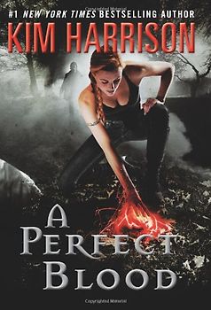 A Perfect Blood - Kim Harrison