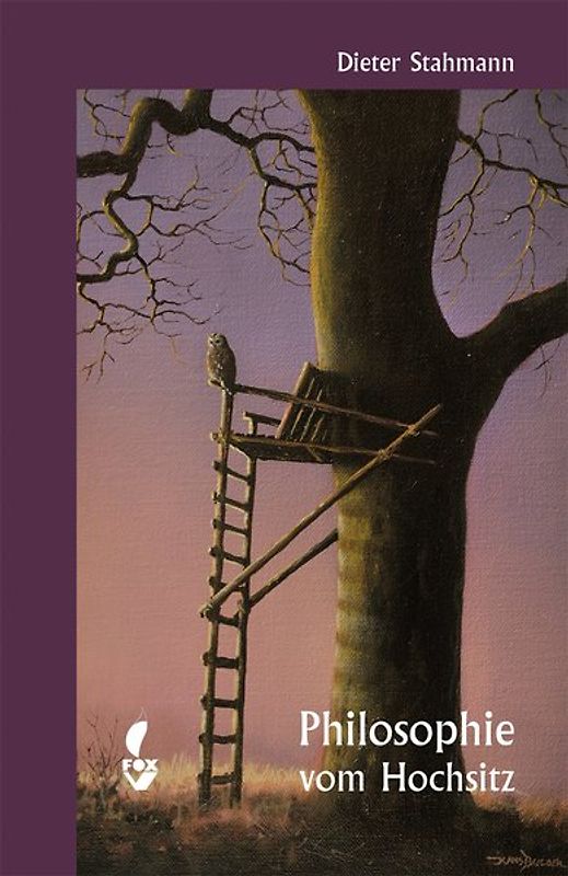 Philosophie vom Hochsitz