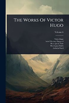 The Works Of Victor Hugo