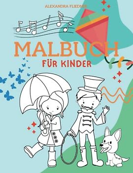 Malbuch: für Kinder: 50+ lebensfrohe Motive zum ausmalen