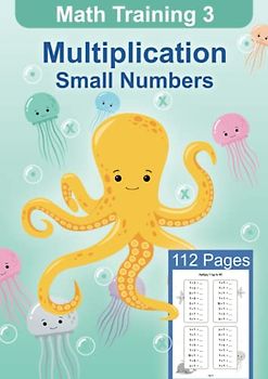 Math Training 3 - Multiplication workbook grade 2 and grade 3, 92 Pages of multiplication worksheets, Age 5-8: Math workbooks for elementary school (Math Training for Kids, Band 3)
