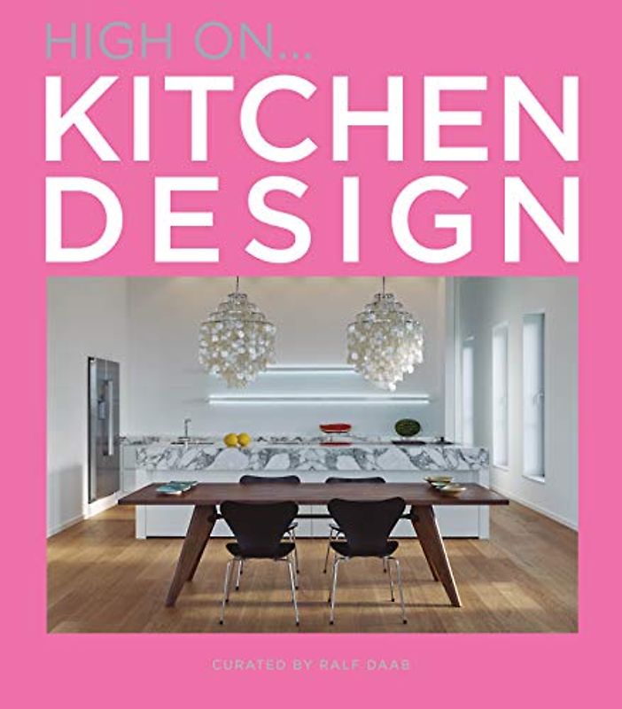 HIGH ON...KITCHEN DESIGN