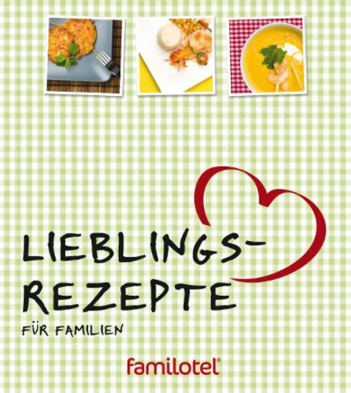 Lieblingsrezepte für Familien