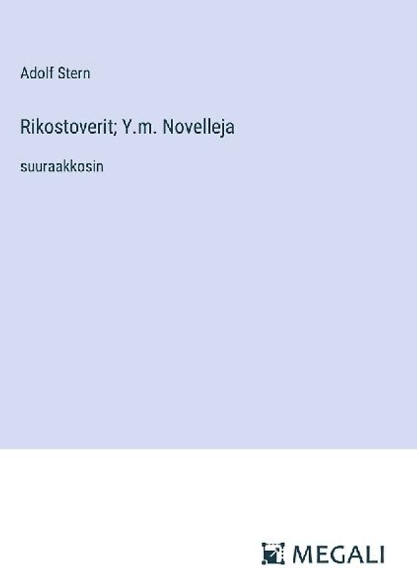 Rikostoverit; Y.m. Novelleja