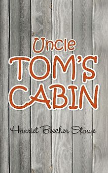 Uncle Tom's Cabin