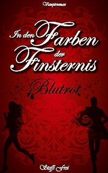 In den Farben der Finsternis