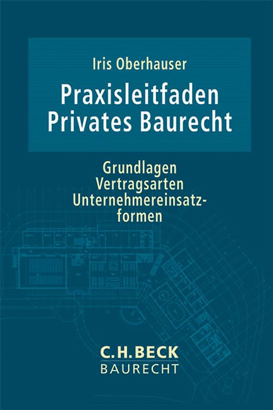 Praxisleitfaden Privates Baurecht