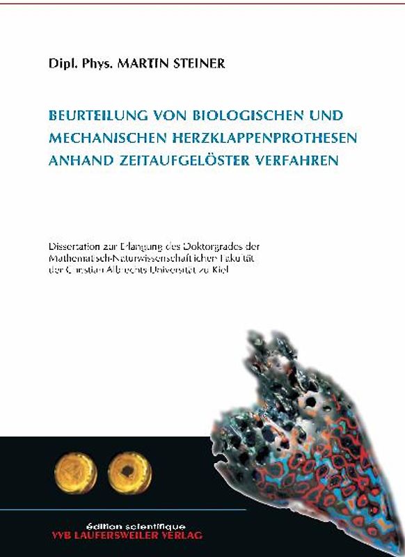 Beurteilung von biologischen und mechanischen Herzklappenprothesen anhand zeitaufgelöster Verfahren