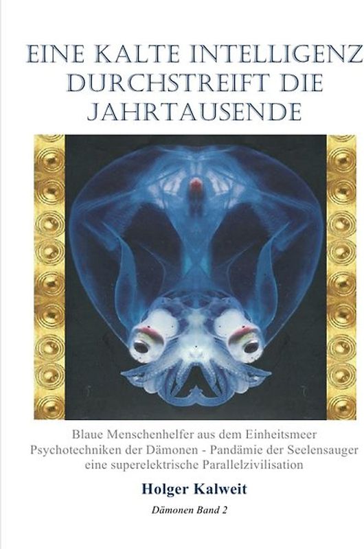 Eine kalte Intelligenz durchstreift die Jahrtausende