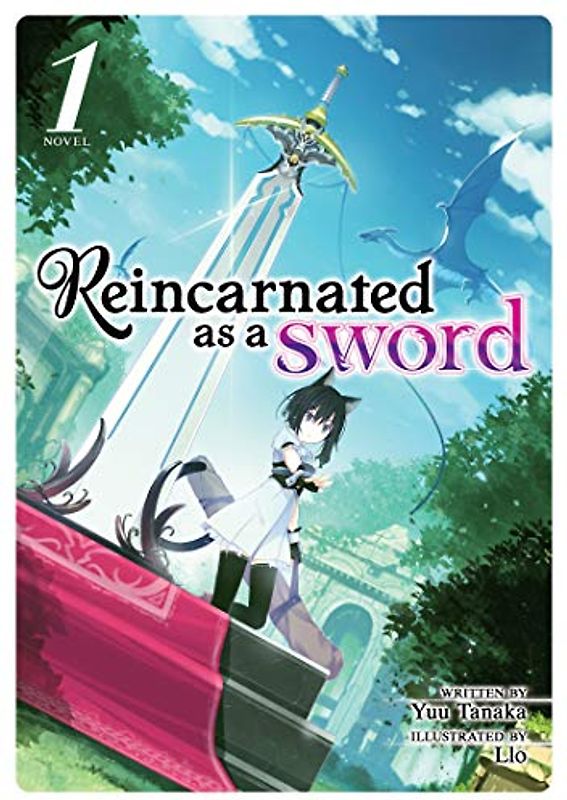 Reincarnated as a Sword (Light Novel) Vol. 1