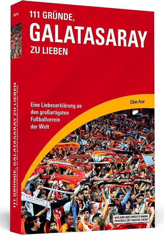 111 Gründe, Galatasaray zu lieben