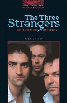 The Three Strangers and other Stories - Thomas Hardy