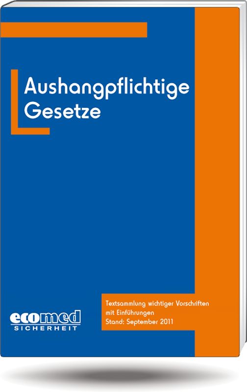 Prüflisten Arbeitssicherheit 34. AL + Symbole 06/2011 gelb-orange... / Aushangpflichtige Gesetze