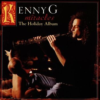 Kenny G - Miracles