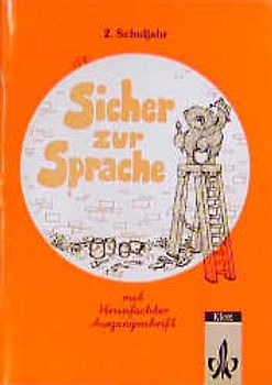 Sicher zur Sprache - Ausgabe mit vereinfachter Ausgangsschrift. Arbeitsheft 2. Schuljahr