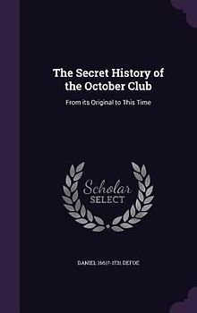 The Secret History of the October Club