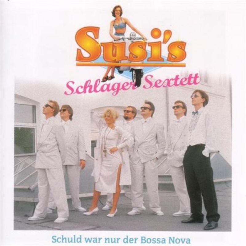 Susi's Schlager Sextett - Schuld war nur der Bossa Nova