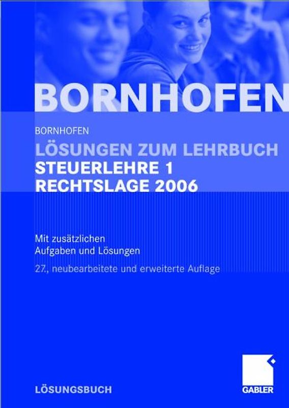 Lösungen zum Lehrbuch Steuerlehre 1 Rechtslage 2006