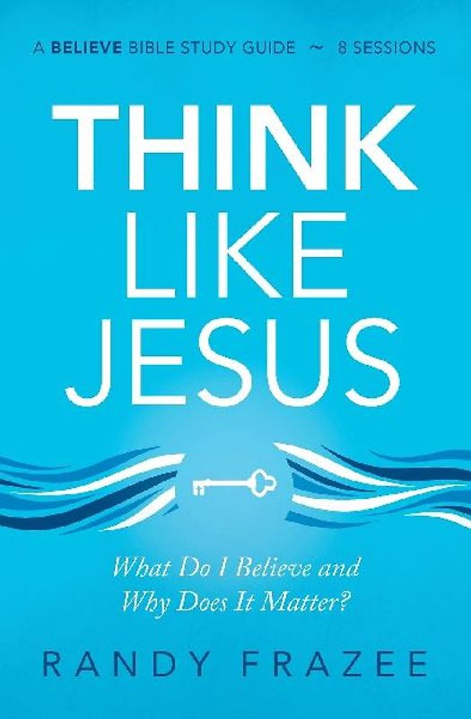 Think Like Jesus Bible Study Guide