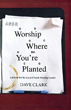 Worship Where You're Planted