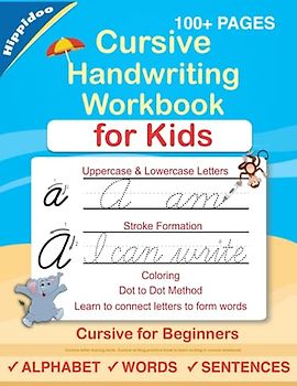 Cursive Handwriting Workbook For Kids: Cursive for beginners workbook. Cursive letter tracing book. Cursive writing practice book to learn writing in ... Cursive Handwriting Workbooks, Band 1)