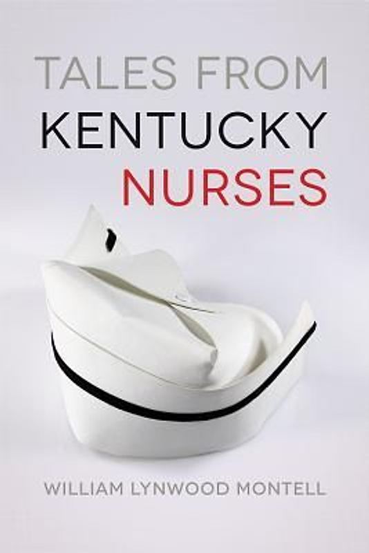 Tales from Kentucky Nurses