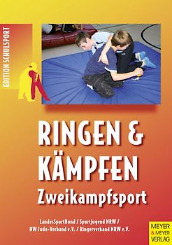 Ringen und Kämpfen - Zweikampfsport