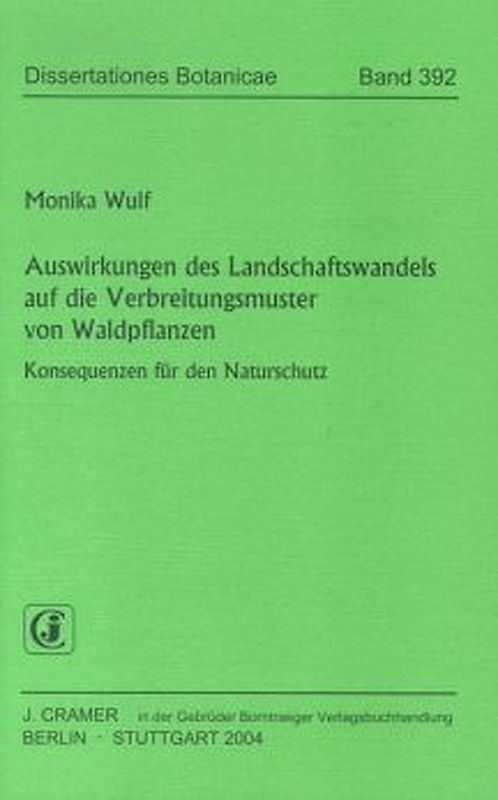 Auswirkungen des Landschaftswandels auf die Verbreitungsmuster von Waldpflanzen