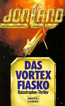 Das Vortex-Fiasko