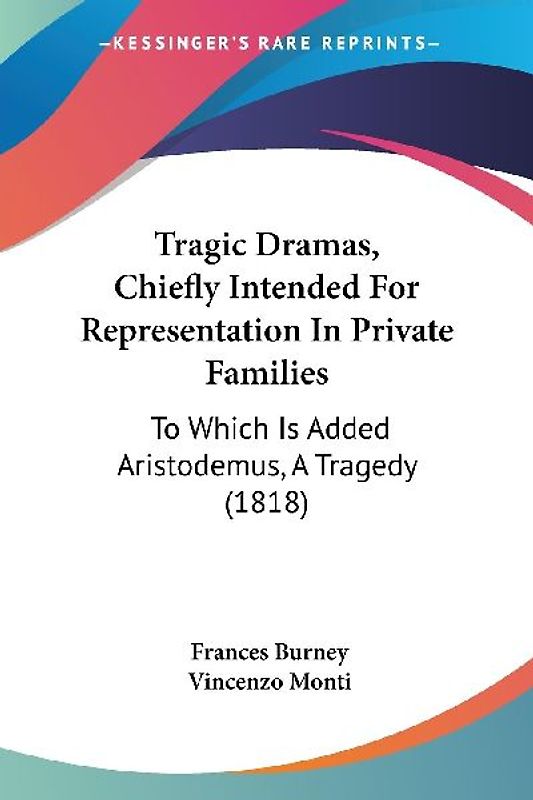 Tragic Dramas, Chiefly Intended For Representation In Private Families