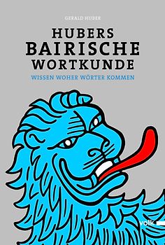 Hubers Bairische Wortkunde