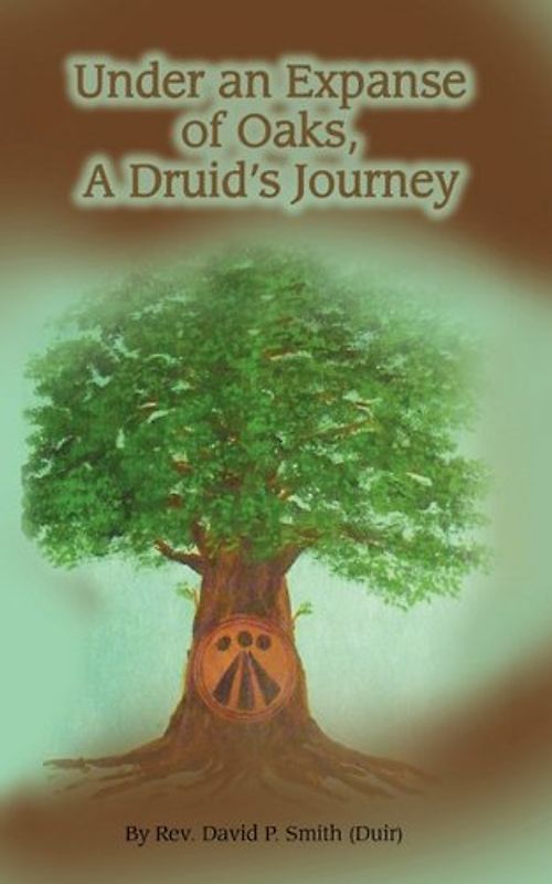 Under an Expanse of Oaks: A Druid's Journey
