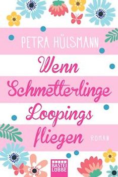 Wenn Schmetterlinge Loopings fliegen