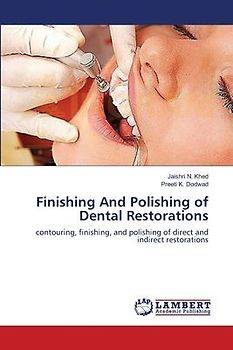 Finishing And Polishing of Dental Restorations