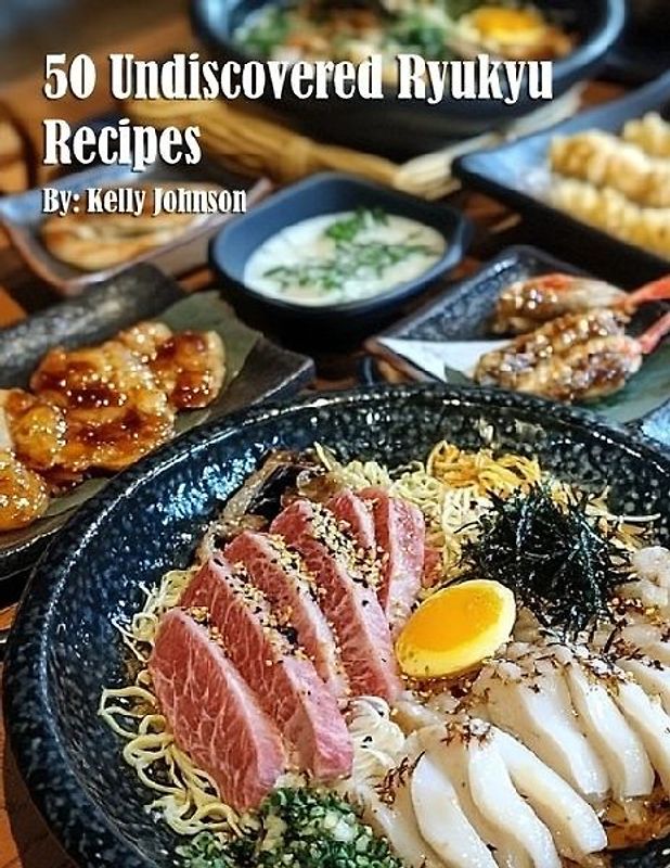 50 Undiscovered Ryukyu Recipes