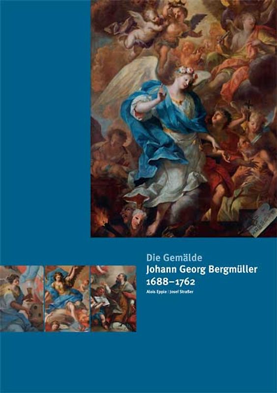 Johann Georg Bergmüller (1688–1762). Die Gemälde