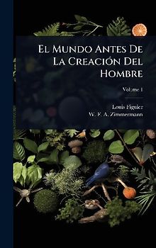 El Mundo Antes De La CreaciÃ3n Del Hombre