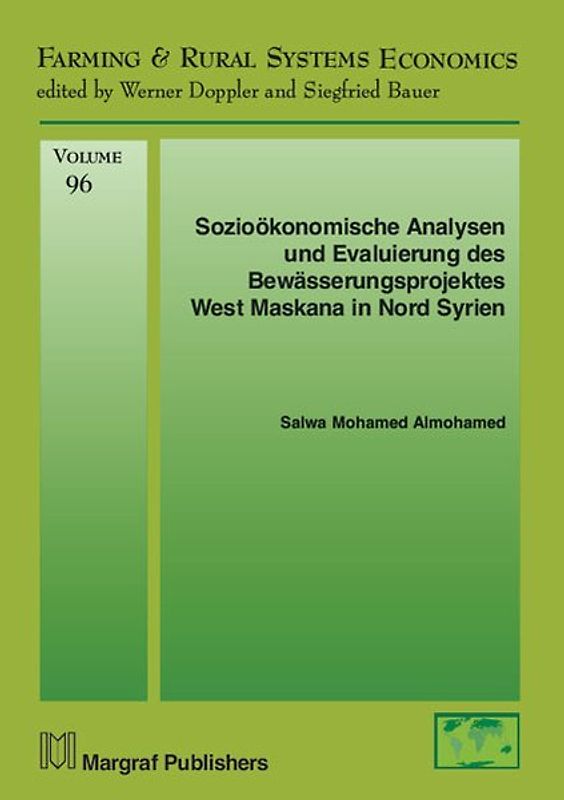 Sozioökonomische Analysen und Evaluierung des Bewässerungsprojektes West Maskana in Nord Syrien