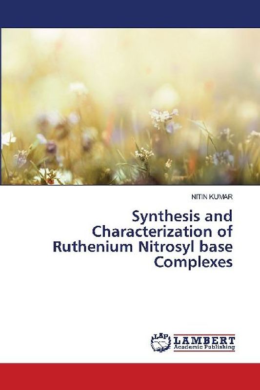 Synthesis and Characterization of Ruthenium Nitrosyl base Complexes