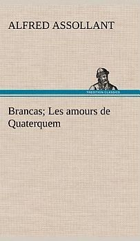 Brancas; Les amours de Quaterquem