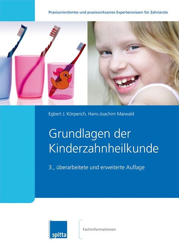 Grundlagen der Kinderzahnheilkunde