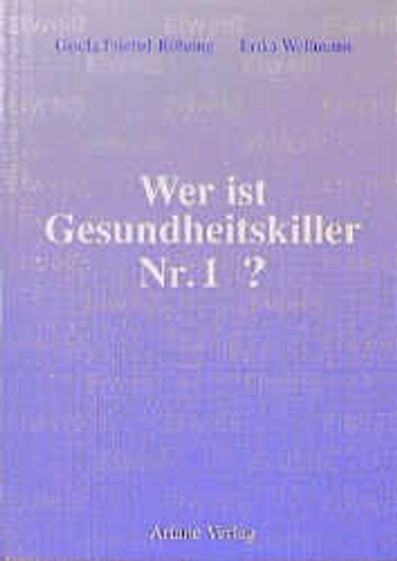 Wer ist Gesundheitskiller Nr. 1