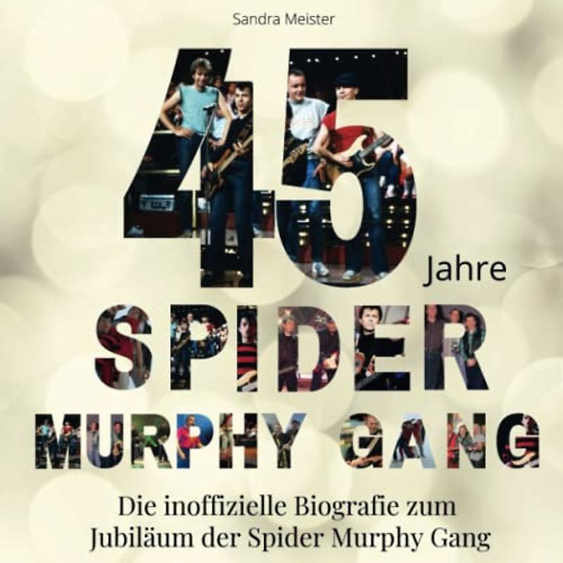 45 Jahre Spider Murphy Gang