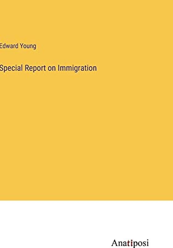 Special Report on Immigration