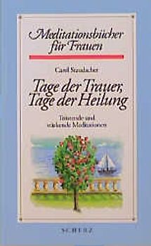 Tage der Trauer, Tage der Heilung