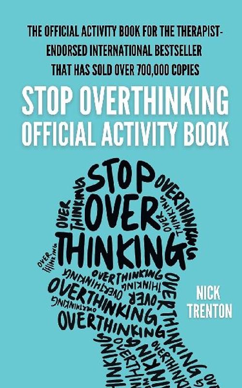The Official Stop Overthinking Activity Book