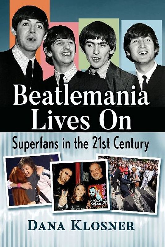 Beatlemania Lives On