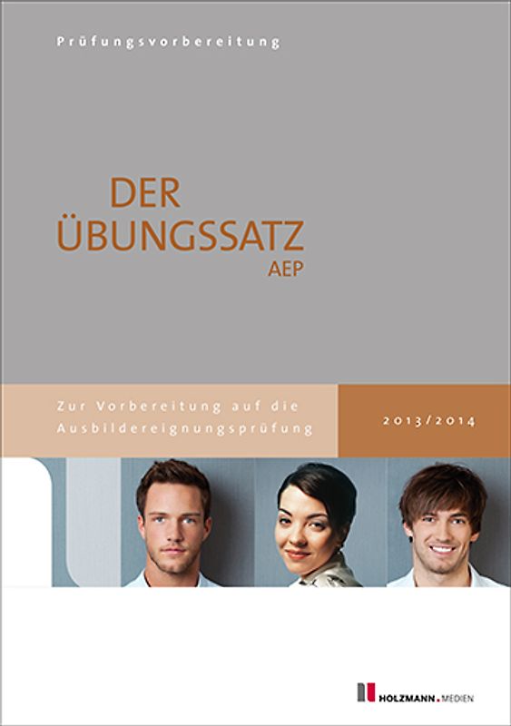 Übungssätze für den schriftlichen Teil der Ausbildereignungsprüfung mit Lösungsvorschlägen. Zur Vorbereitung auf die Ausbildereignungsprüfung