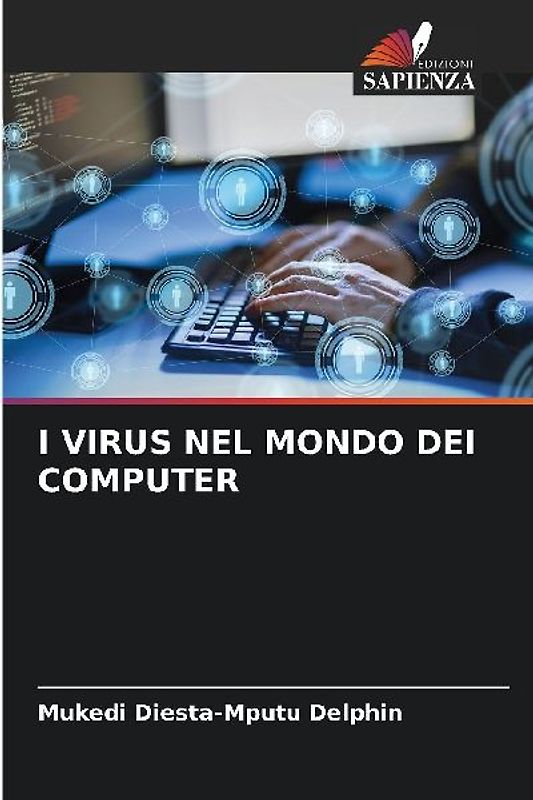 I VIRUS NEL MONDO DEI COMPUTER