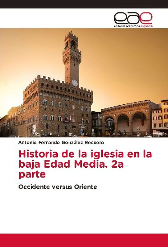 Historia de la iglesia en la baja Edad Media. 2a parte